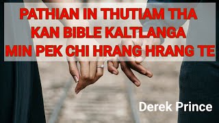 65Pathian in thutiam tha kan Bible kaltlanga min pek chi hrang hrangteDerek Prince [upl. by Tterab545]