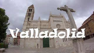 A Tour of Beautiful and Historic Valladolid Spain [upl. by Nitsoj469]