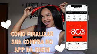 PASSO  PASSO DE COMO FINALIZAR SUA COMPRA NO APP DA SHEIN  SEGREDOS PARA GANHAR  DESCONTOS PART2 [upl. by Akela702]