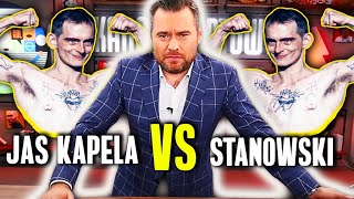 STANOWSKI vs Jaś Kapela [upl. by Leah872]