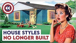 10 Old House Styles No Longer Built Today [upl. by Sidran]