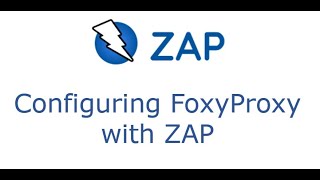 Part 6  Configuring FoxyProxy with ZAP [upl. by Suiraj721]