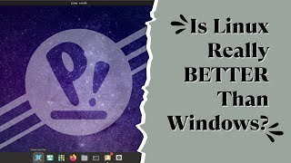 Is Linux Really BETTER Than Windows [upl. by Shiekh]