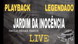 Playback  Jardim Da Inocência  Baruk Live  ComLegenda [upl. by Avot665]