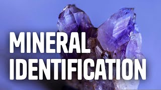 Mineral Identification [upl. by Nerraf675]