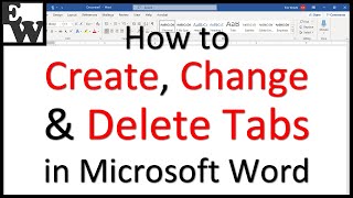 How to Create Change and Delete Tabs in Microsoft Word [upl. by Bow707]