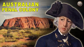 How Exactly Did Australia Become a Penal Colony [upl. by Onilecram]