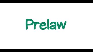 Prelaw [upl. by Marigold]