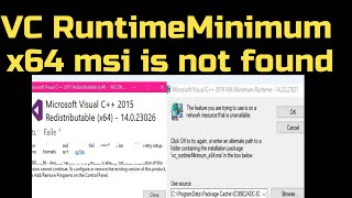 VC RuntimeMinimum x64 msi is not found [upl. by Olnek]