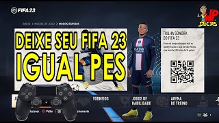 FIFA 23  CONFIGURAR CONTROLE IGUAL PES [upl. by Enneicul478]