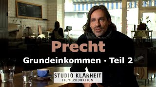 Interview 22 Richard David Precht  Das bedingungslose Grundeinkommen BGE [upl. by Derayne732]