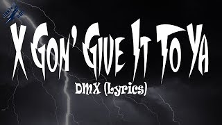 DMX  X Gon Give It To Ya Lyrics [upl. by Yellhsa]