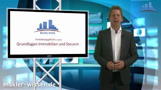 Fortbildungspflicht 6 MaBV  Grundlagen Immobilien und Steuern [upl. by Anillehs]