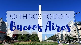 BUENOS AIRES TRAVEL GUIDE Top 50 Things to do in Buenos Aires Argentina [upl. by Dorkus]