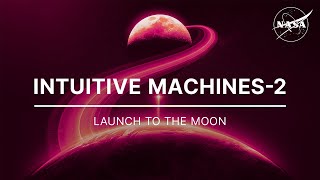 Intuitive Machines2 Launch to the Moon Official NASA Broadcast [upl. by Ressay]