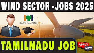 2025 Jobs காற்றாலைகள் தயாரிக்கும் நிறுவனத்தில் வேலை வாய்ப்புகள்  Tamil  VVVSI [upl. by Ecirahc]