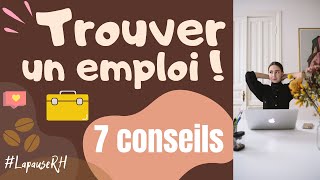 Comment trouver un emploi rapidement  ⎜7 Conseils de RH pour chercher un emploi efficacement [upl. by Brenton]