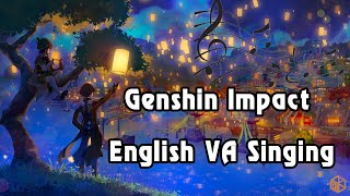 Genshin Impact Genshin Impact English VA Singing Until v15 characters [upl. by Eilitan484]