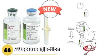 Alteplase Injection  Dose  Uses  Mode of action  Instructions for reconstituting [upl. by Marielle]