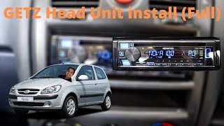 Hyundai Getz Head Unit Install Full Start to Finish [upl. by Katleen]