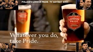 FULLER’S LONDON PRIDE – WHATEVER YOU DO TAKE PRIDE  TV COMMERCIAL – 2001 [upl. by Niela914]