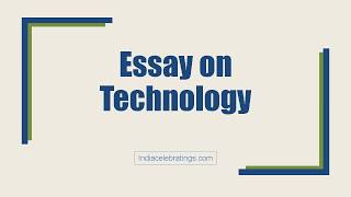 Technology Essay [upl. by Aicella]