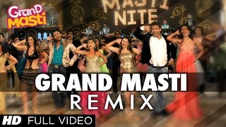 Grand Masti REMIX Full Song  Riteish Deshmukh Vivek Oberoi Aftab Shivdasani [upl. by Braun]