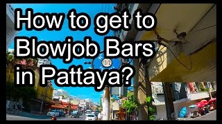 Pattaya  How to get to BJ Bars Pump Station 1 amp 2 Kittens Bar 2K Quality [upl. by Stark]