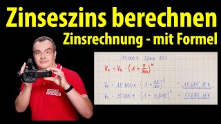 Zinseszinsformel  einfach erklärt  Zinsrechnung  Lehrerschmidt [upl. by Candy]