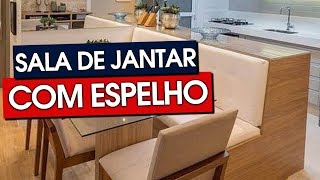 40 SALAS DE JANTAR COM ESPELHO SOFISTICADAS E MODERNAS [upl. by Missy]