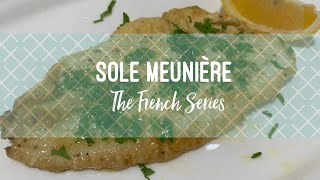 Sole Meunière  The French Series [upl. by Irolav72]