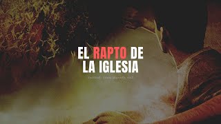 El Rapto de la Iglesia  Juan Manuel Vaz [upl. by Atteirneh]