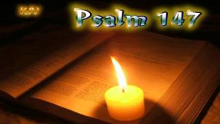 19 Psalm 147  Holy Bible KJV [upl. by Ahsieken192]