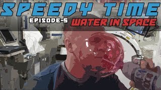 SpeedyTime 5 – Water in Space [upl. by Fifi]