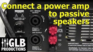 How to connect a power amplifier to passive loudspeakers [upl. by Ellevehc276]