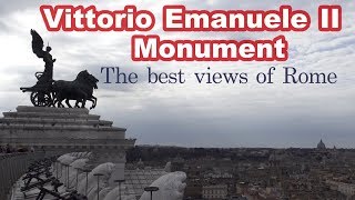 Vittorio Emanuele II Monument  the best view of Rome [upl. by Strong]