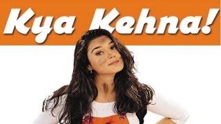 Kya Kehna  Official Trailer  Saif Ali Khan amp Preity Zinta [upl. by Jansson]