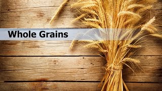 Whole Grains Nutrition Facts [upl. by Devy]