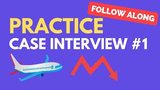 Case Interview Practice Case 1 Airline Profitability [upl. by Elonore]