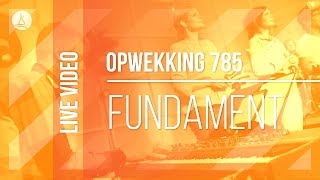 Opwekking 785  Fundament  CD40 live video [upl. by Etnoval168]