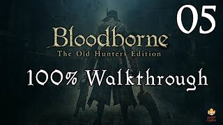 Bloodborne  Walkthrough Part 5 The Ludwig Loop [upl. by Naujd]