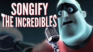 The Incredibles Songify The Movies [upl. by Ribak984]