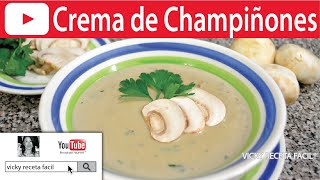 CREMA DE CHAMPIÑONES  VickyRecetaFacil [upl. by Woody]