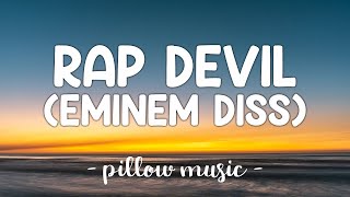 Rap Devil Eminem Diss  Machine Gun Kelly Lyrics 🎵 [upl. by Susej]