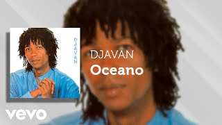 Djavan  Oceano Áudio Oficial [upl. by Thetos67]