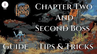 Loop Hero Chapter 2 and Second Boss Guide  Gameplay Tips [upl. by Llehcsreh88]