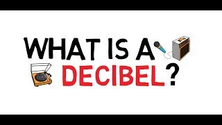 Decibels  What are they  EXPLAINED  Audio Production 101 [upl. by Lief]