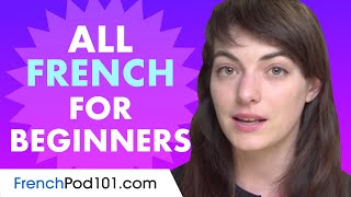 Learn French Today  ALL the French Basics for Beginners [upl. by Robb779]