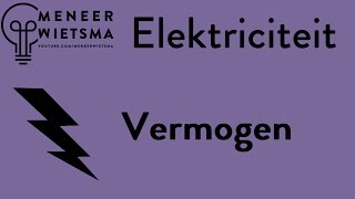 Natuurkunde uitleg Elektriciteit 4 Vermogen [upl. by Hufnagel468]