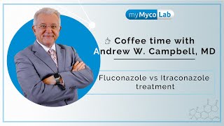 Fluconazole vs Itraconazole treatment  Dr Andrew WCampbell [upl. by Airbas]